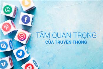 TẦM QUAN TRỌNG CỦA TRUYỀN THÔNG TẦM QUAN TRỌNG CỦA TRUYỀN THÔNG
